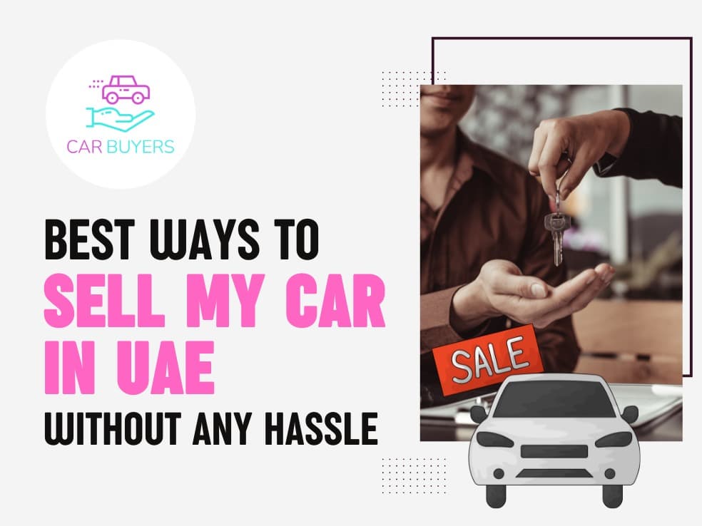 blogs/Best-ways-to-sell-my-car-in-UAE-without-any-hassle