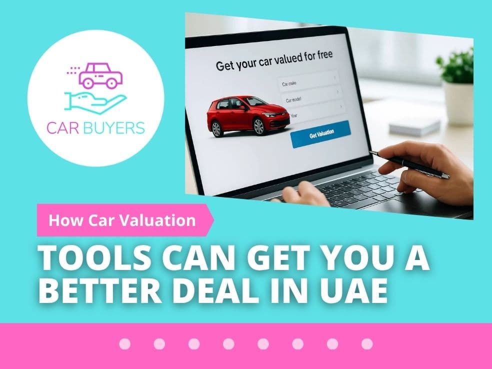 blogs/How-car-valuation-tools-can-get-you-a-better-deal-in-UAE