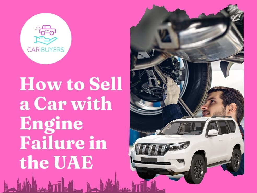 blogs/How-to-sell-a-car-with-engine-failure-in-the-UAE
